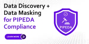 Image showing data discovery and masking tools for ensuring pipera compliance in a secure data environment.