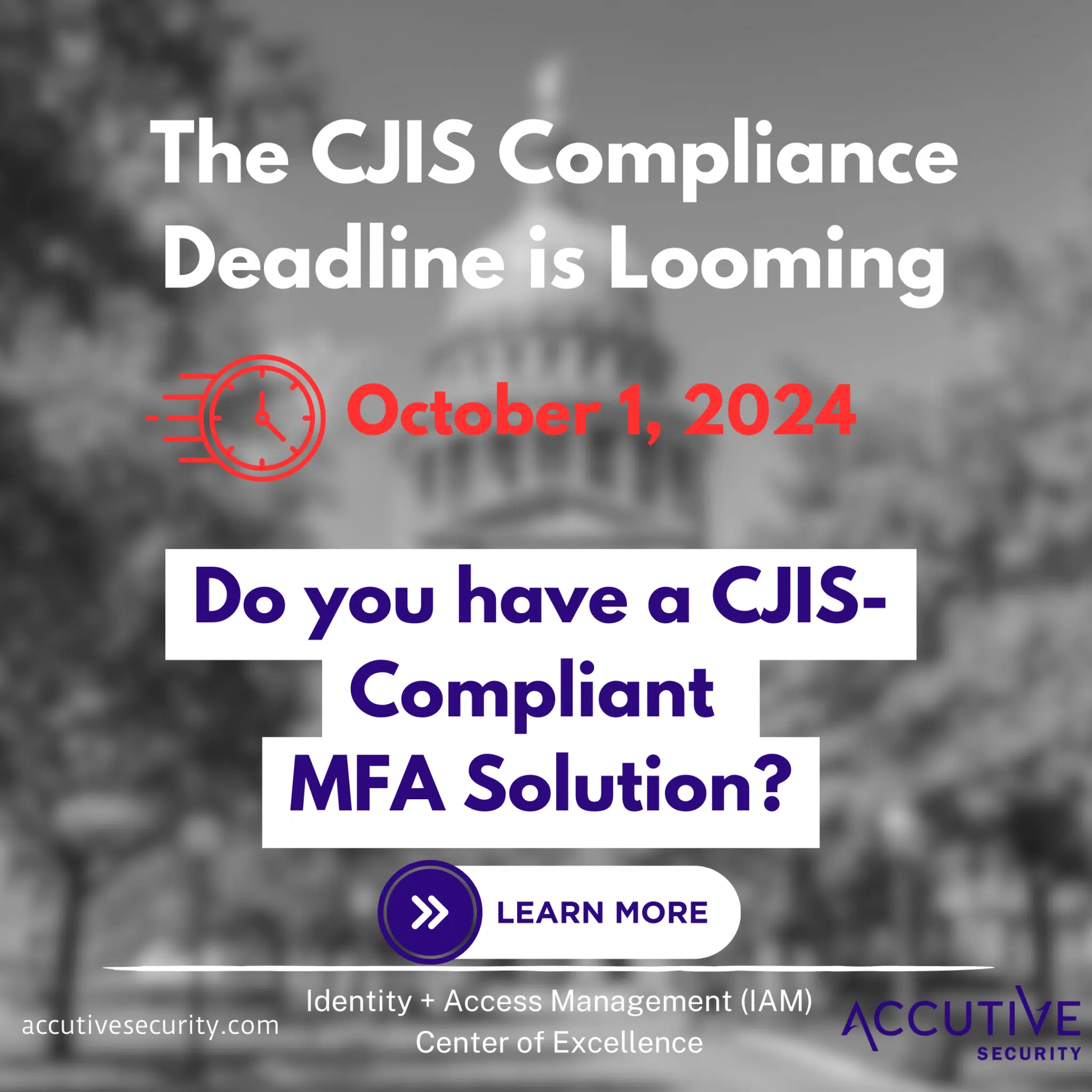 CJIS Compliance deadline is looming - October 1 2024