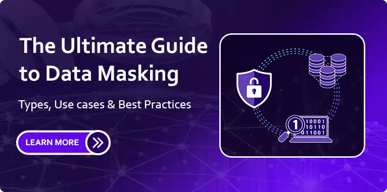 The Ultimate Guide To Data Masking - Accutive Security